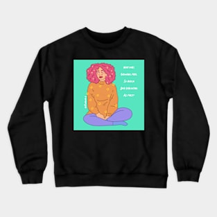 Growing hurts Crewneck Sweatshirt